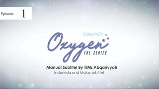 ดั่งลมหายใจ OXYGEN The Series | Episode 1 Subtitel Indonesia - UHD