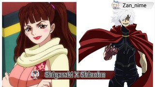 Shigaraki X Shinobu { sama-sama punya kekuatan penghancur namun di gunakan dengan cara yg berbeda }