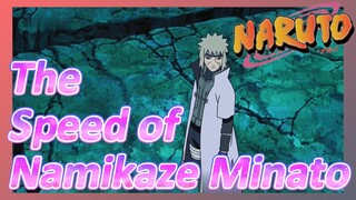 The Speed of Namikaze Minato