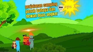 perjalanan camping penuh rintangan dan hewan buas