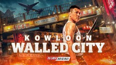 🇨🇳🎬 Kowloon Walled City (2021) Full Movie (Eng Sub)