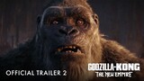 Godzilla x Kong : The New Empire  | Official Trailer 2