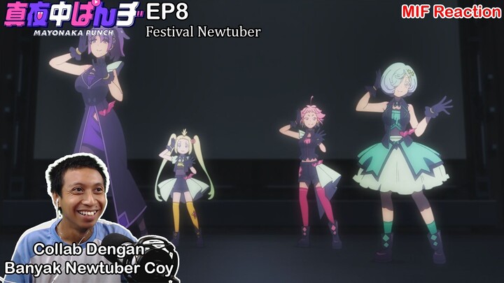 [ID Blind Reaction] Mayonaka Punch EP8 - Festival Newtuber