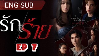 🇹🇭 RAK RAI (2023) | Episode 7 |Eng Sub | (Bad Love) (รัก/ร้าย)