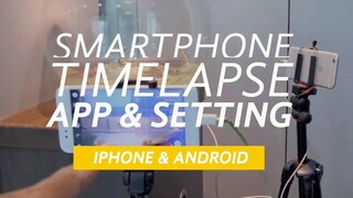 My Timelapse App and Settings for iPhone and Android