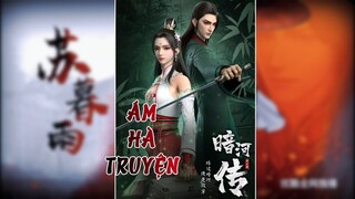 [Tập 01] | Ám Hà Truyện (An He Chuan) (2023) | [VIETSUB]