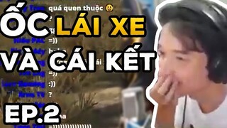 Để Ốc lái xe và cái kết. Ep.2