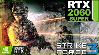 Strike Force 3 RTX 2060 Super Gameplay Very High Settings (PC, PS5, PS4, Xbox Series X) PC Games