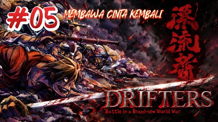 Drifters Eps 05 Subtitle Indonesia "Membawa cinta kembali" | Rencana cerdik Nobunaga dan Toyohisa😤