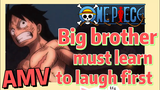 [ONE PIECE]  AMV | Big brother must learn to laugh first