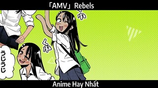 「AMV」Rebels Hay nhất