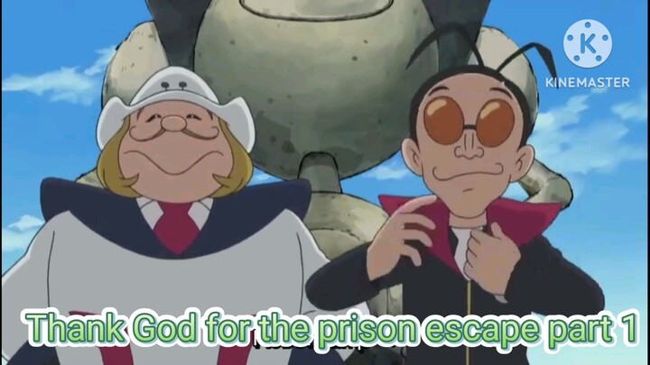Doraemon: Thank God for the prison escape part 1