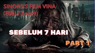 SINOPSIS FILM VINA (PART 1)#BeritaHoror#sebelum7hari