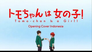 [COVER INDONESIA] Tomo-chan is a Girl Opening - Maharajan ''Kurae! Telepathy''