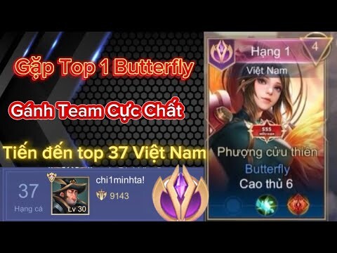 Gặp Top 1 Butterfly Đánh Cực Hay | Hành Trình Leo Top 1 Dirak Việt Nam