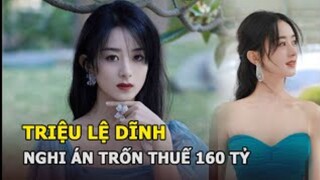 Sốc: Triệu Lệ Dĩnh dính nghi án trốn thuế sau Đặng Luân, con số lên đến hơn 160 tỉ