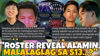 ROSTER REVEAL PARA SA MPL S13 ALAMIN! SINO ANG MALALAGLAG? ECHO AT BLACKLIST HUMINA NGAUNG S13?!