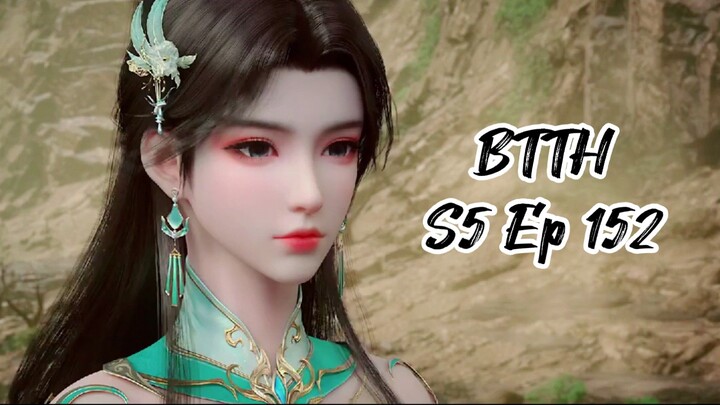 BTTH S5 Ep152 Sub Indo