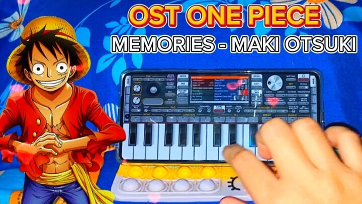 LAGU WAJIB NAKAMA‼️ YANG SUKA ONE PIECE PASTI HAFAL LAGUNYA || MEMORIES - MAKI OTSUKI #JPOPENT