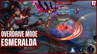 【OVERDRIVE MODE】ESMERALDA - Blazing Shadow | Overdrive Mode Mobile Legends