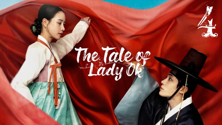 🇰🇷 Episode 4 | The Tale Of Lady Ok (2024) [ENG SUB]