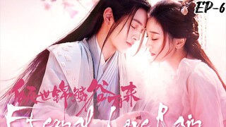 ETERNAL LOVE RAIN S1 (EPISODE-6) in Hindi