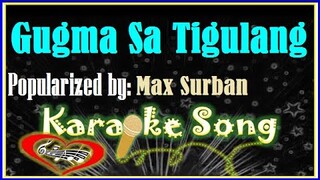 Gugma Sa Tigulang Karaoke Version by Max Surban -Karaoke Cover