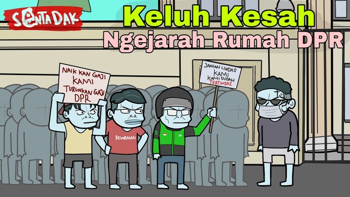 Keluh Kesah Ngejarah Rumah DPR (Animasi Sentadak)