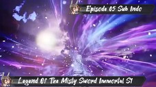 [ EPISODE 05 ] Legend Of The Misty Sword Immortal - 1080p Super Duper HD Sub Indo