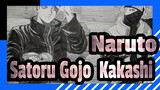 [Naruto] Satoru Gojo&Kakashi