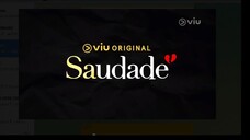 SAUDADE [EPISODE 08].