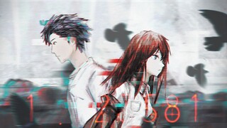 [Steins;Gate | MAD·AMV] — Thay đổi vận mệnh, cứu vãn tương lai