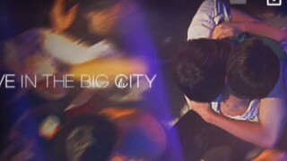 EP. 6 # LOVE IN THE BIG CITY (ENGSUB)