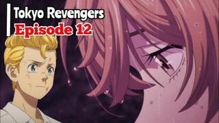 TOKYO REVENGERS - EPISODE 12 [TAKARIR INDONESIA] SUB INDONESIA