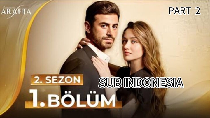 ARAFTA S2 EPISODE 1 [PART 2(END)] SUB INDONESIA