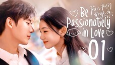 [WeTV] EP1/24 Be Passionately in Love (2025)