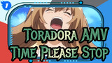 [Toradora! AMV] Time, Please Stop / With Kiss & Original Sub._1