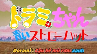 Doraemon New Series - Tập 552 - Dorami Cậu Bé Mũ Rơm Xanh