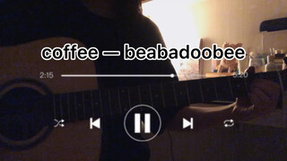 【Music】Coffee - Guitar song cover | Death Bed - Powfu ft. beabadoobee