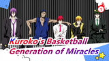 [Kuroko's Basketball/Epic] Teikō Basketball Club&Generation of Miracles Forever_1