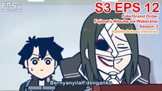 FGO Fujimaru Ritsuka wa Wakaranai Season 3 - Episode 12 - Subtitle Indonesia