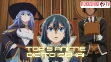 TOP 5 ANIME DIE TO ISEKAI