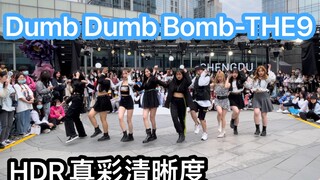 【成都IFS路演舞台HDR真彩】Dumb Dumb Bomb-THE9 (cpop in public成都IFS路演舞台random dance随机舞蹈成都站）
