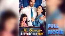 Mr. Governor Let Go of My Baby