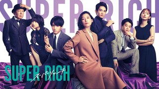 Super Rich (2021)︱Episode 8