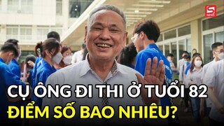 Cụ ông đi thi ở tuổi 82 đã đỗ tốt nghiệp THPT: Điểm số bao nhiêu?
