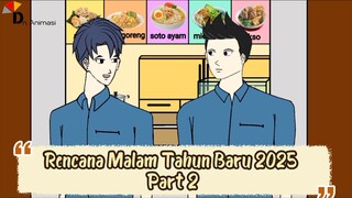 JUDUL : RENCANA MALAM TAHUN BARU 2025 PART 2 – DRAMA ANIMASI