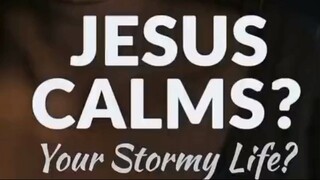 Is Your Life a Storm? What Happens When Jesus Steps In
