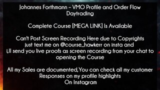 Johannes Forthmann Course VMO Profile and Order Flow Daytrading Download