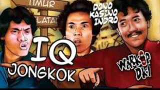 warkop dki "IQ jongkok"